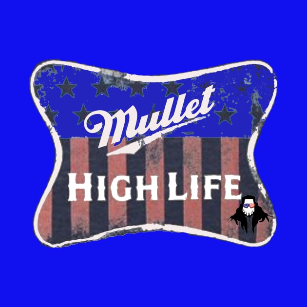 Mullet High Life Stars & Stripes by ChazTaylor713