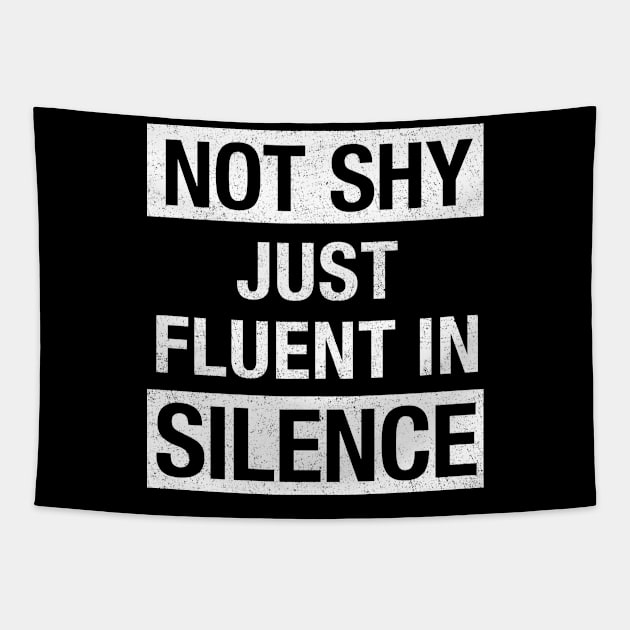 Not Shy Just Fluent in Silence, Introvert Gift Tapestry by PunTime