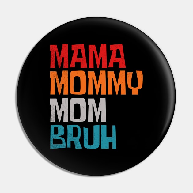 Mama-mommy-mom-bruh Pin by Little Quotes