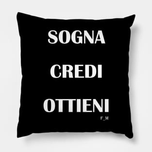 SOGNA CREDI OTTIENI MERCH FACENDO MILIONI Pillow