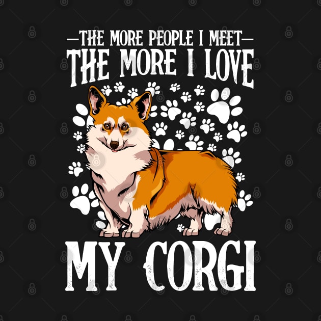 Funny Corgi Quote Dog Lover - Welsh Corgi by Lumio Gifts