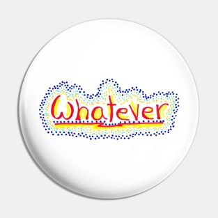 Whatever Dots Pin