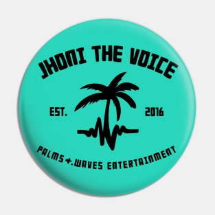 Jhoni The Voice X Palms and Wavs Ent Tee Pin