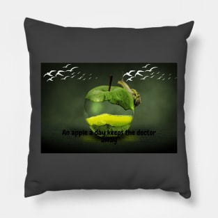 AN APPLE A DAY KEEPS THE DOCTOR AWAY Pillow