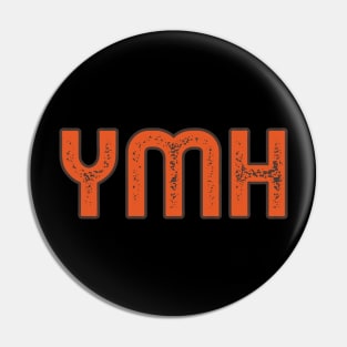 YMH Your Mom's House Podcast Pin