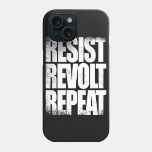 Resist, Revolt, Repeat Phone Case