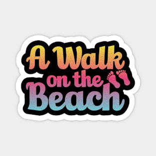 A Walk On The Beach Magnet