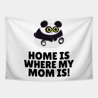 mothers day design, cute mothers day gift, gift from daughter, gift for mom, mom mug, cute mom mug, home is where mom is, gift for mom, mom Tapestry