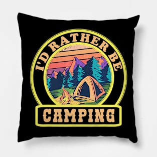 Id Rather Be Camping Campground Sunset Tent Camper Pillow