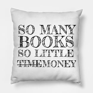 So Little Money Pillow