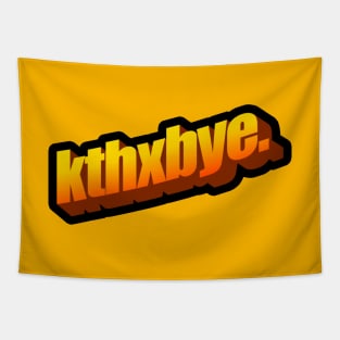 kthxbye Tapestry