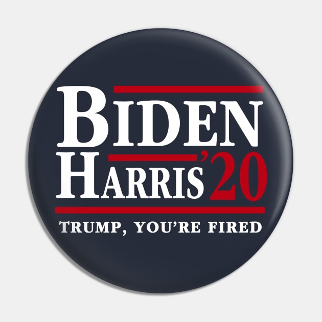 Joe Biden Kamala Harris 2020 Trump You're Fired Pin by E