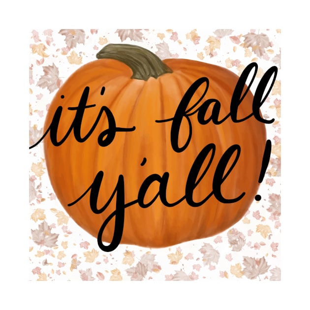 It's Fall Y'all by Elizabeth Karlson Art