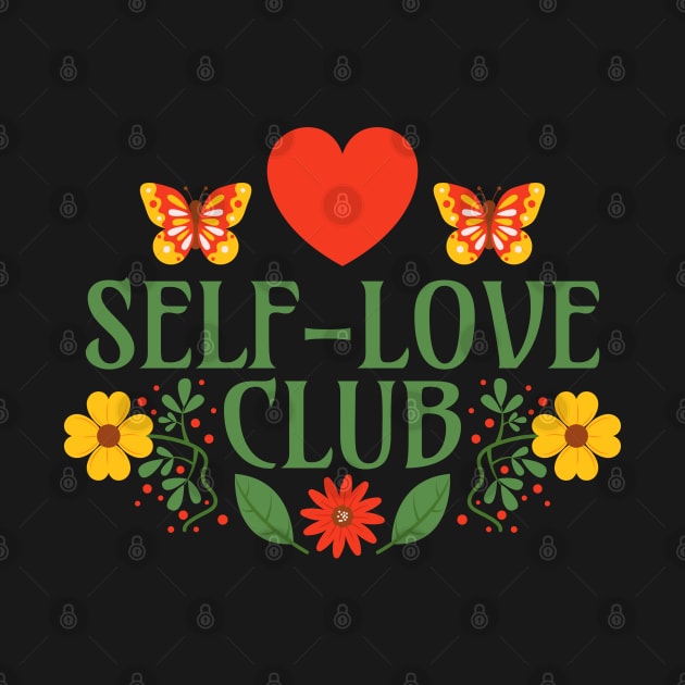 Self-Love Club - Love Yourself - Floral Quote - Mental Health Peer Support Group by Millusti