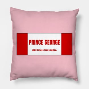 Prince George City in Canadian Flag Colors Pillow