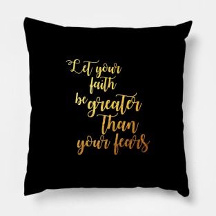 Faith fear Pillow