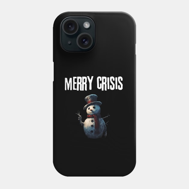 Merry Crisis, snowman, anti xmas Phone Case by Pattyld