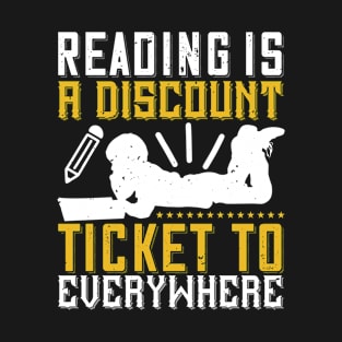 Reading Is A Ticket To Everywhere T-Shirt