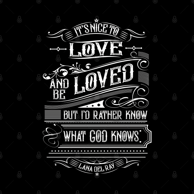 Lana Del Ray Inspired Lyric Design by HellwoodOutfitters