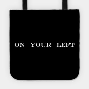 on your left Tote