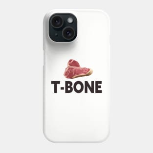 T-BONE TEE'S!!! Phone Case