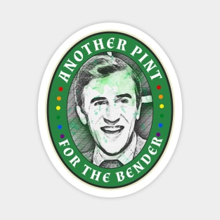 Another Pint for the Bender Please! - It's a Sin- St. Patricks Day 2021 Magnet