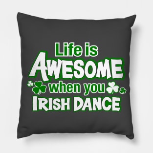 Life Is Awesome Pillow