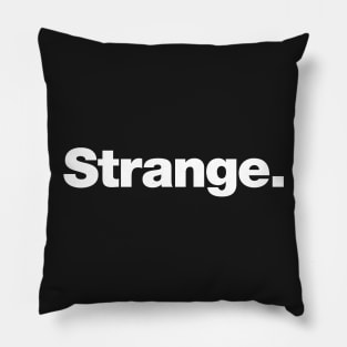 Strange Pillow