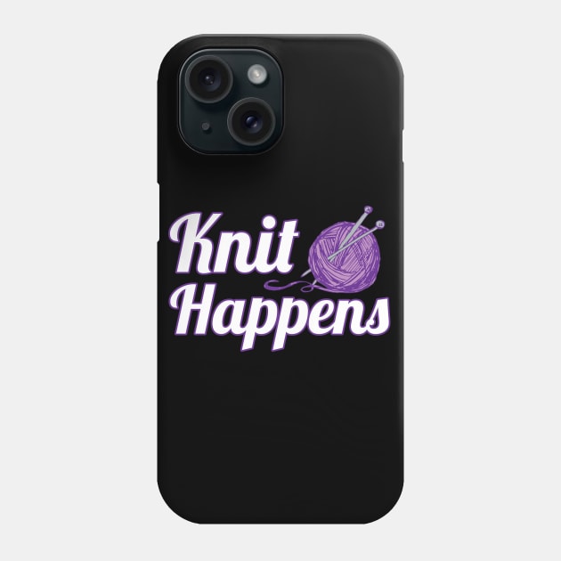 Knit Happens Phone Case by TeeShirt_Expressive