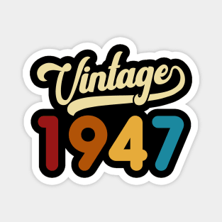 1947 Vintage Gift 73rd Birthday Retro Style Magnet