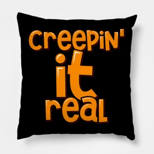 Funny Halloween Creepin' It Real Pillow