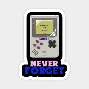 Never Forget Handheld Retro Vintage 70s 80s 90s 2000s Magnet