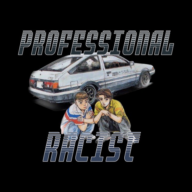 Professional Racist by Gavzilla