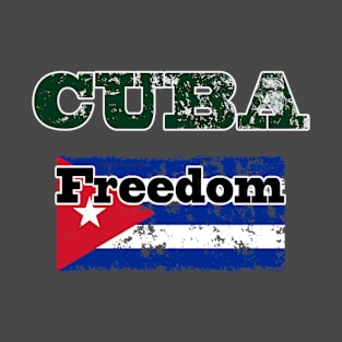 Cuba Freedom T-Shirt