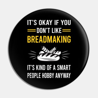 Smart People Hobby Breadmaking Bread Making Pin