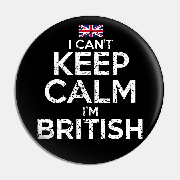 I Can't Keep Calm I'm British Pin by Mila46