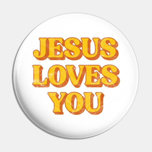 Retro Jesus Loves You Christian Pin by JeanetteThomas