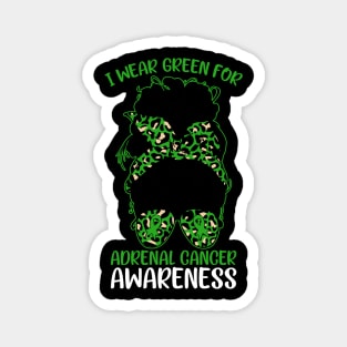 Messy Bun I Wear Green for Adrenal Cancer Awareness Magnet