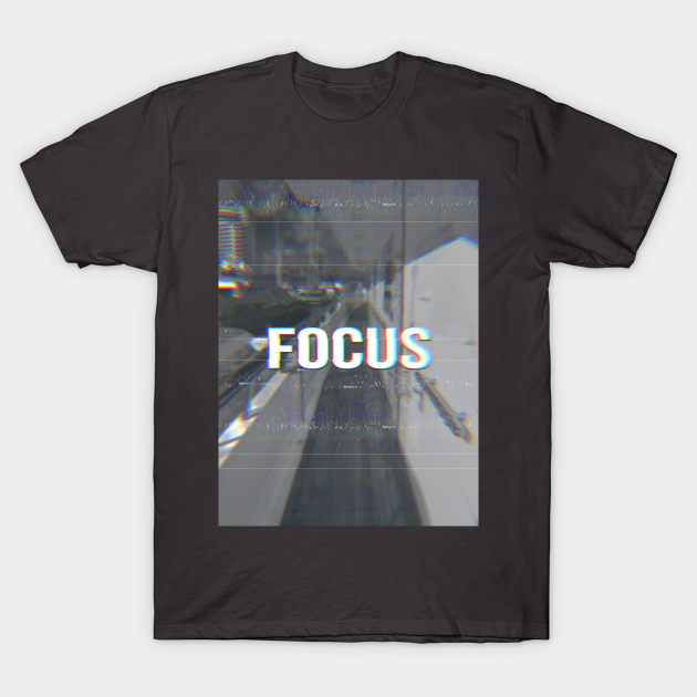 Discover Focus motivational words - Focused - T-Shirt
