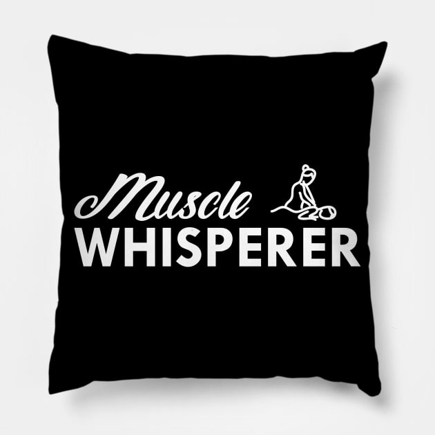 Massage Therapist - Muscle Whisperer Pillow by KC Happy Shop