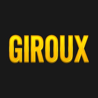 Giroux Family Name T-Shirt