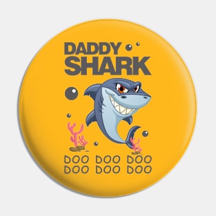 Daddy Shark Doo Doo Pin