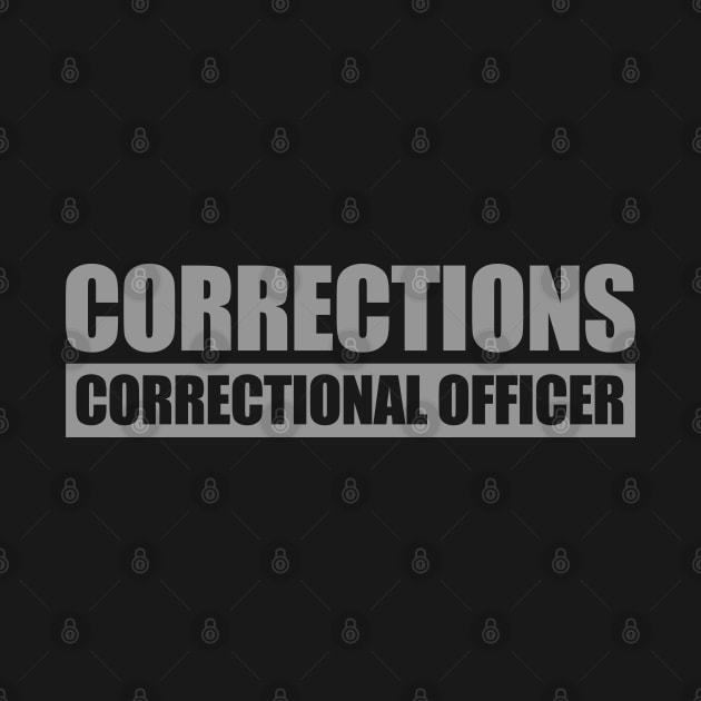 Corrections Officer Gift - Correctional Officer by bluelinemotivation