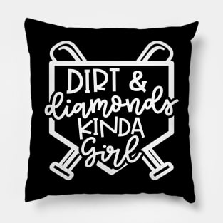 Dirt and Diamonds Kinda Girl Softball Baseball Cute Funny Pillow