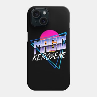 Magic And Kerosene Phone Case