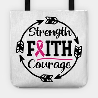 Strenght, faith & courage! Tote