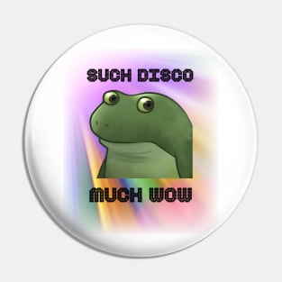 Froge Meme Such Disco Much Wow Pin