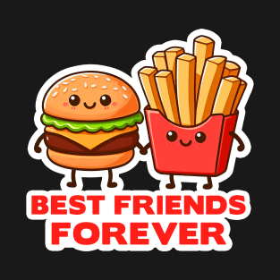 Hamburger and French Fries Best Friends Forever T-Shirt