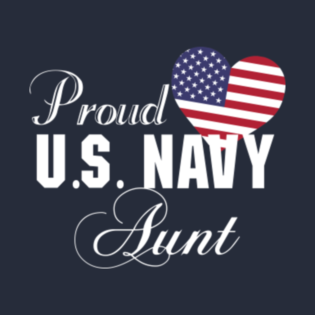 Download Best Gift for Army - Proud U.S. Navy Aunt - Proud Us Navy ...