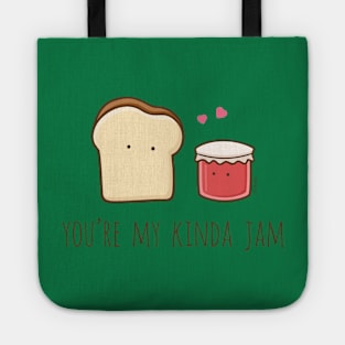 You're My Kinda Jam Tote